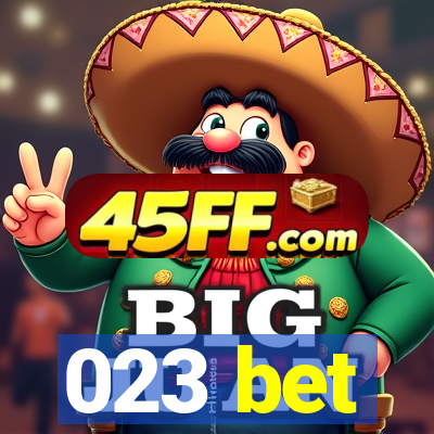 023 bet